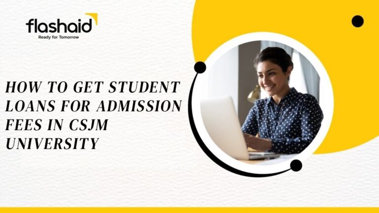 How to Get Student Loans for Admission Fees in CSJM University