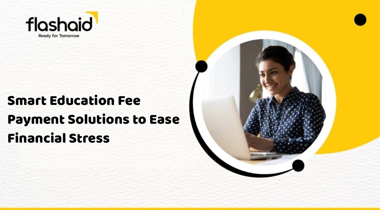 Smart Education Fee Payment Solutions to Ease Financial Stress